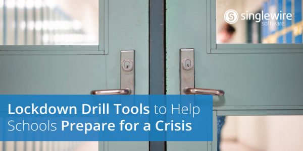 Lockdown Drill Tools to Help Schools Prepare for a Crisis - Singlewire ...